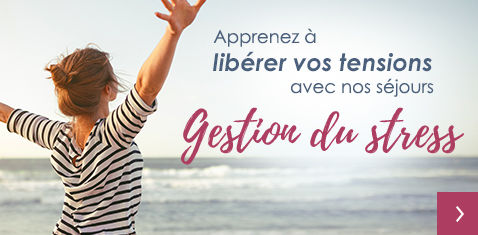 Gestion du stress + WE du 15 août